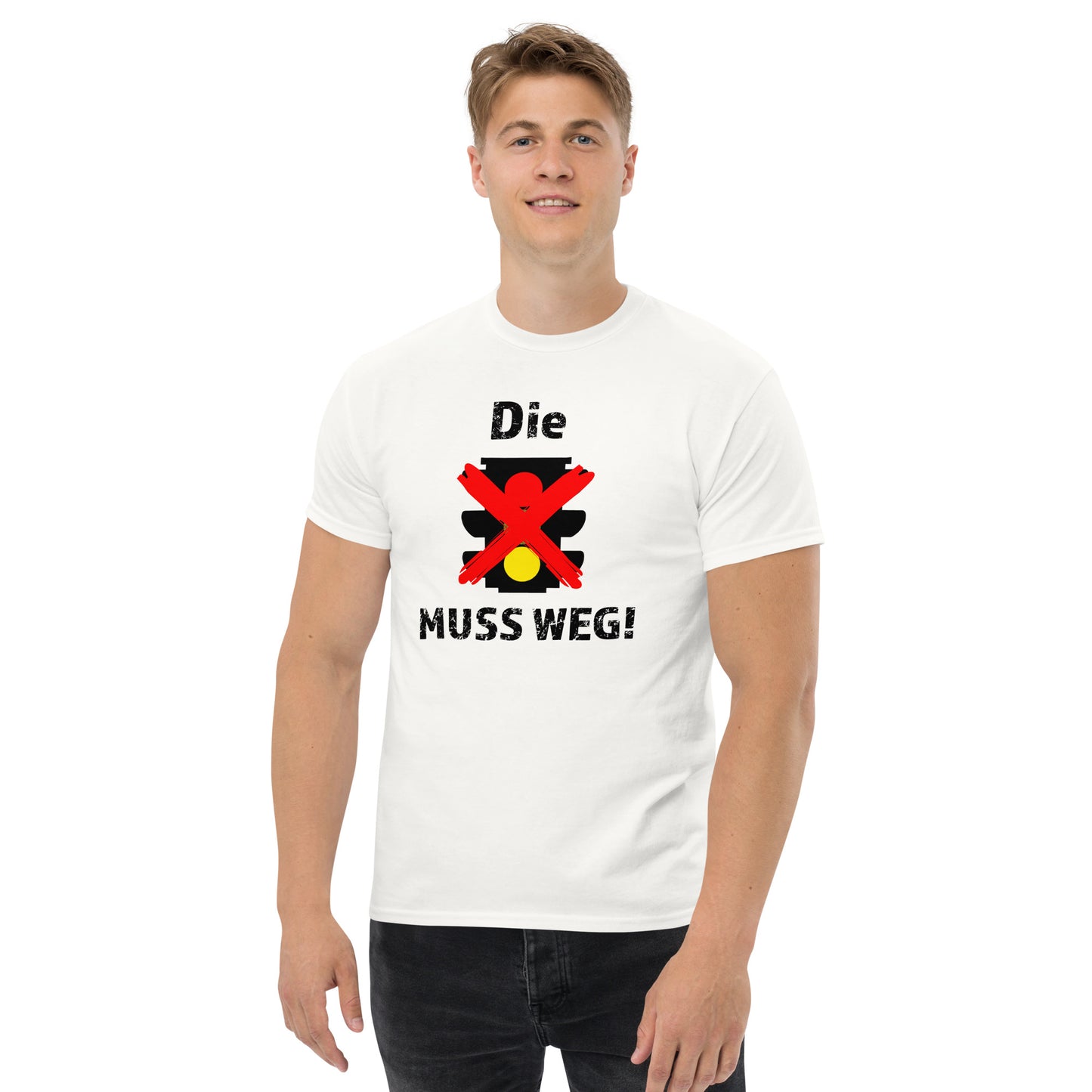 Die Ampel muss weg - Klassisches Unisex T-Shirt